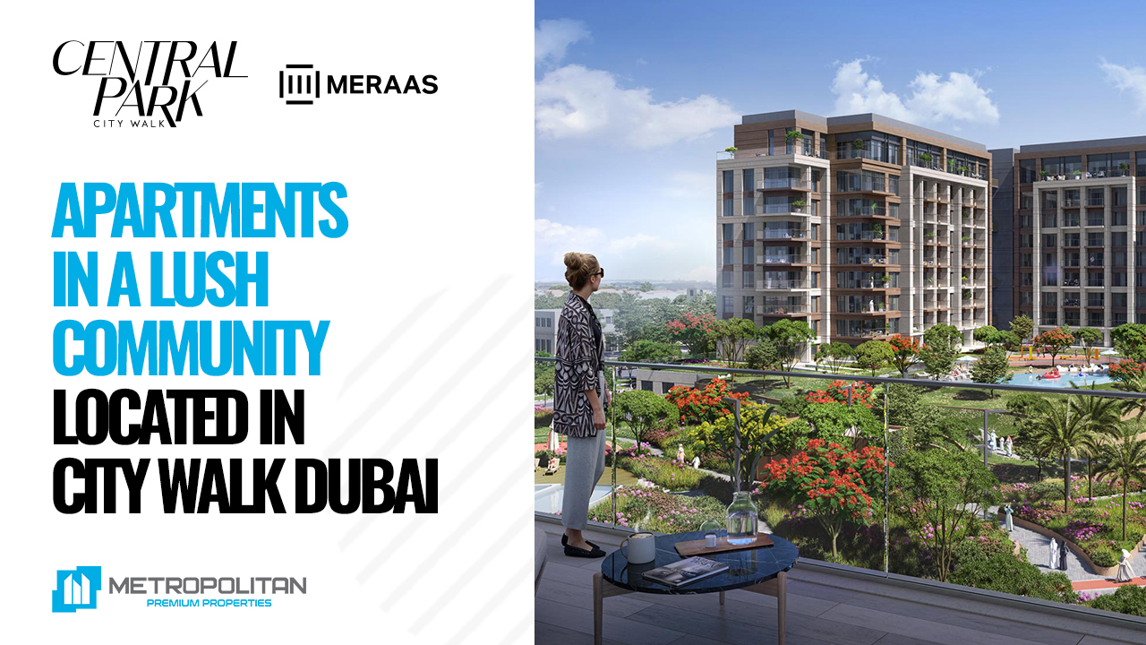 Meraas Castleton Central Park at City Walk Dubai Apartments for Sale